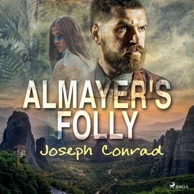 Almayer's Folly - Joseph Conrad, Audio, 9788726472882