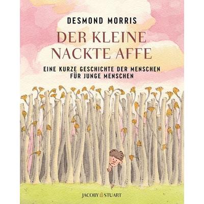 Der kleine nackte Affe, Gebundene Ausgabe von Desmond Morris, Verlagshaus Jacoby & Stuart, 978-3-96428-310-8