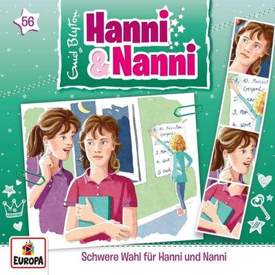 Folge 56: Schwere Wahl für Hanni und Nanni - Andre Minninger,Enid Blyton, Audio, 4064066620264