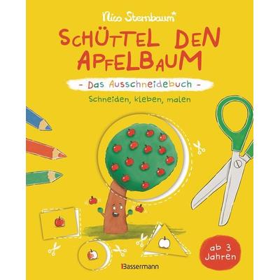 Schüttel den Apfelbaum - Das Ausschneidebuch. Schneiden, kleben, malen für Kinder ab 3 Jahren, Taschenbuch von Nico Sternbaum, Bassermann,