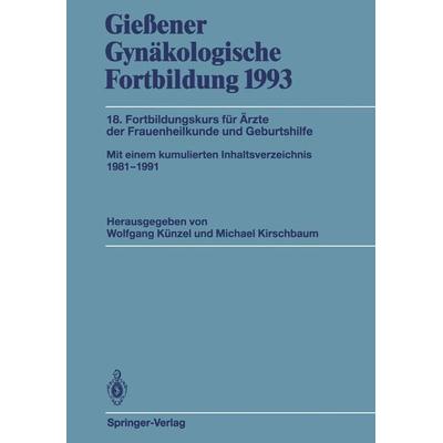 Gießener Gynäkologische Fortbildung 1993, Taschenbuch von , Springer Berlin, 978-3-540-56949-7