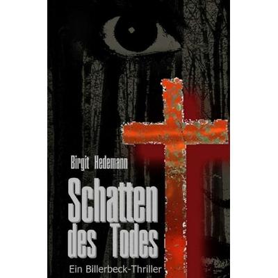 Schatten des Todes, Taschenbuch von Birgit Hedemann, Epubli, 978-3-7549-1047-4