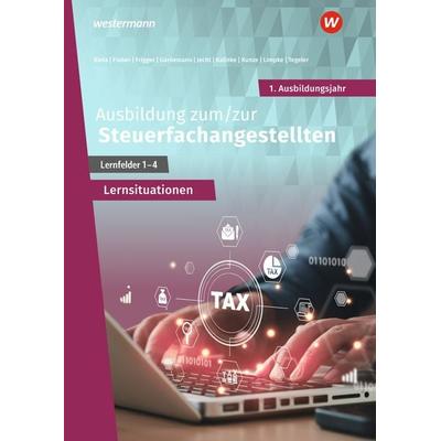 Ausbildung zum/zur Steuerfachangestellten, Taschenbuch von Tobias Fieber,Nadine Frigger,Sebastian Kalinke,Marcel Kunze,Adda Gardemann, Westermann