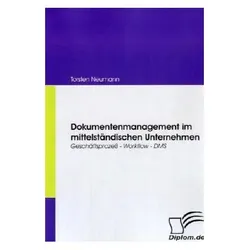 Dokumentenmanagement im mittelständischen Unternehmen, Fachbücher von Torsten Neumann