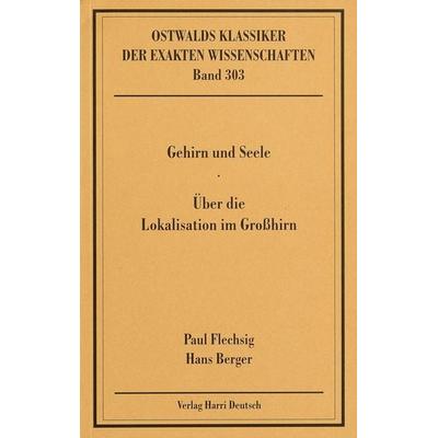 Gehirn und Seele / Über die Lokalisation im Großhirn (Flechsig, Berger), Taschenbuch von Paul Flechsig,Hans Berger, Europa-Lehrmittel,