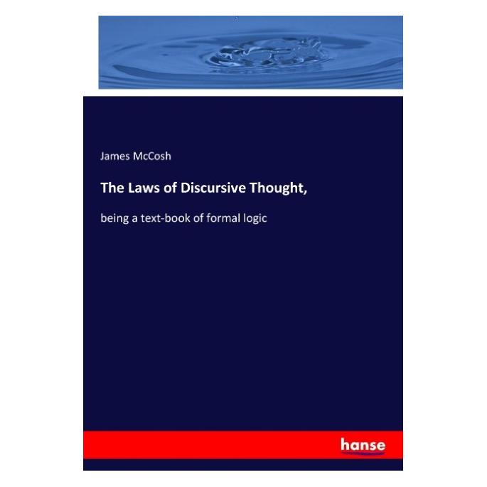 Hansebooks The Laws of Discursive Thought (Englisch, Softcover, James McCosh) (55929786)