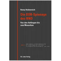 Die DDR-Spionage des BND, Sachbücher von Ronny Heidenreich