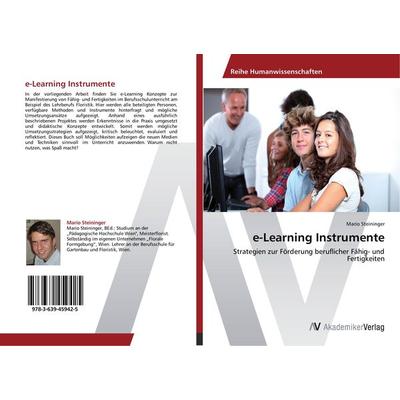 e-Learning Instrumente, Taschenbuch von Mario Steininger, AV Akademikerverlag, 978-3-639-45942-5