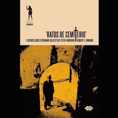 Ratos de Cemitério e outros casos estranhos do detetive Steve Harrison - Robert E. Howard, Audio, 9788554471286
