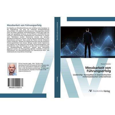 Messbarkeit von Führungserfolg, Taschenbuch von Florian Tatscher, AV Akademikerverlag, 978-620-2-22227-3