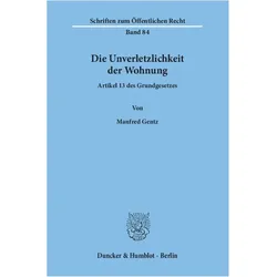 Die Unverletzlichkeit der Wohnung, Fachbücher von Manfred Gentz