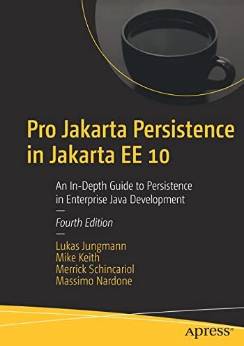 Lukas Jungmann - Pro Jakarta Persistence in Jakarta EE 10: An In-Depth Guide to Persistence in Enterprise Java Development - Preis vom 09.10.2026 07:28:09 h