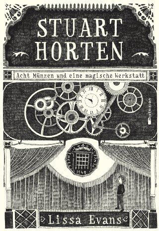 Lissa Evans - Stuart Horten. Acht Münzen und eine magische Werkstatt. Band 1 - Preis vom 19.10.2026 19:33:35 h