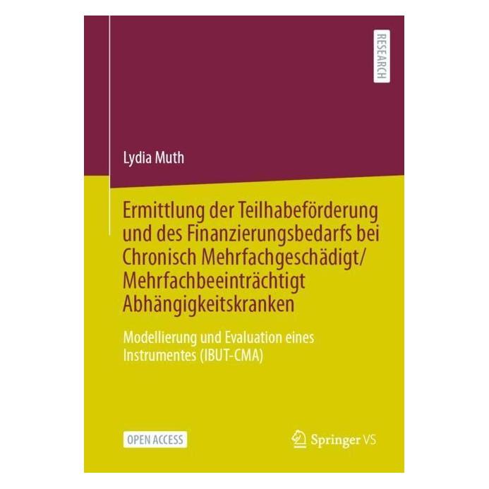 Springer Ermittlung der Teilhabeförderung und des Finanzierungsbedarfs bei Chronisch Mehrfachgeschädigt/Mehrf (Deutsch, Softcover, Lydia Muth) (56894110)