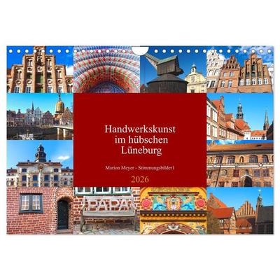Handwerkskunst im hübschen Lüneburg (Wandkalender 2026 DIN A4 quer), CALVENDO Monatskalender