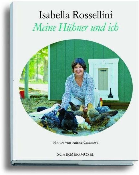 Isabella Rossellini - Meine Hühner und ich - Preis vom 09.10.2026 07:28:09 h