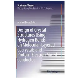 Design of Crystal Structures Using Hydrogen Bonds on Molecular-Layered Cocrystal, Fachbücher von Masaki Donoshita