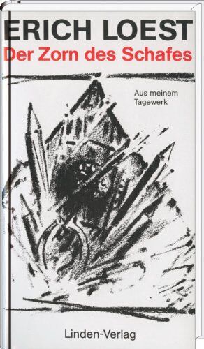 Erich Loest - Der Zorn des Schafes. Aus meinem Tagewerk - Preis vom 13.10.2026 11:25:28 h
