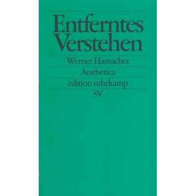 Entferntes Verstehen, Taschenbuch von Werner Hamacher, Suhrkamp, 978-3-518-12026-2