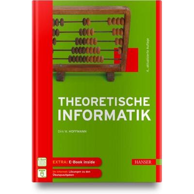 Theoretische Informatik, Sonstige von Dirk W. Hoffmann, Carl Hanser