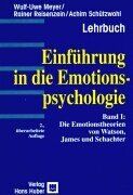 Wulf-Uwe Meyer - Einführung in die Emotionspsychologie, Bd.1, Die Emotionstheorien von Watson, James und Schachter - Preis vom 09.10.2026 07:28:09 h