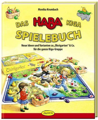 Monika Krumbach - Das HABA-Kiga-Spielebuch: Neue Ideen und Varianten zu Obstgarten & Co. für die ganze Kiga-Gruppe - Preis vom 09.10.2026 07:28:09 h
