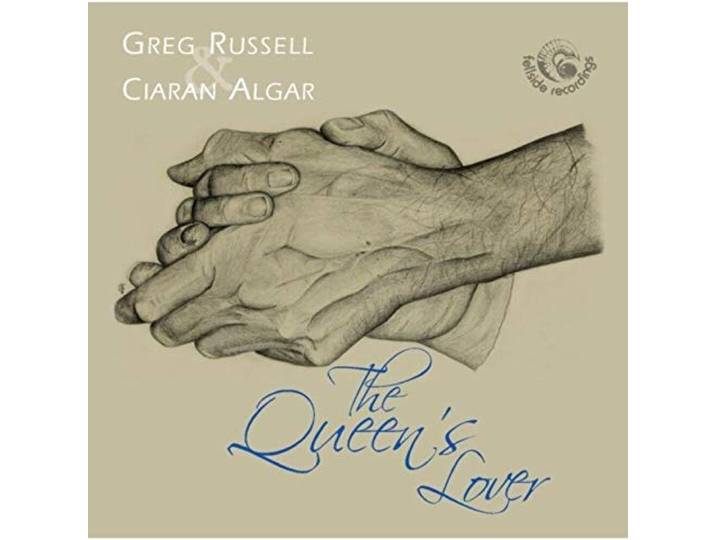 Greg & Ciaran Algar Russell - The Queen's Lover