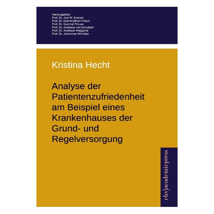 EHV Analyse der Patientenzufriedenheit am Beispiel eines Krankenhauses der Grund- und Regelversorgung (Deutsch, Softcover, Kristina Hecht) (55548516)