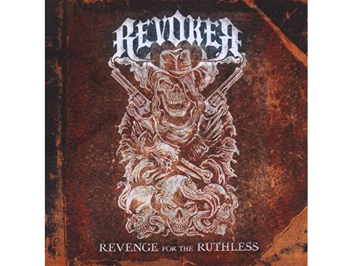 Revoker - Revenge For The Ruthless