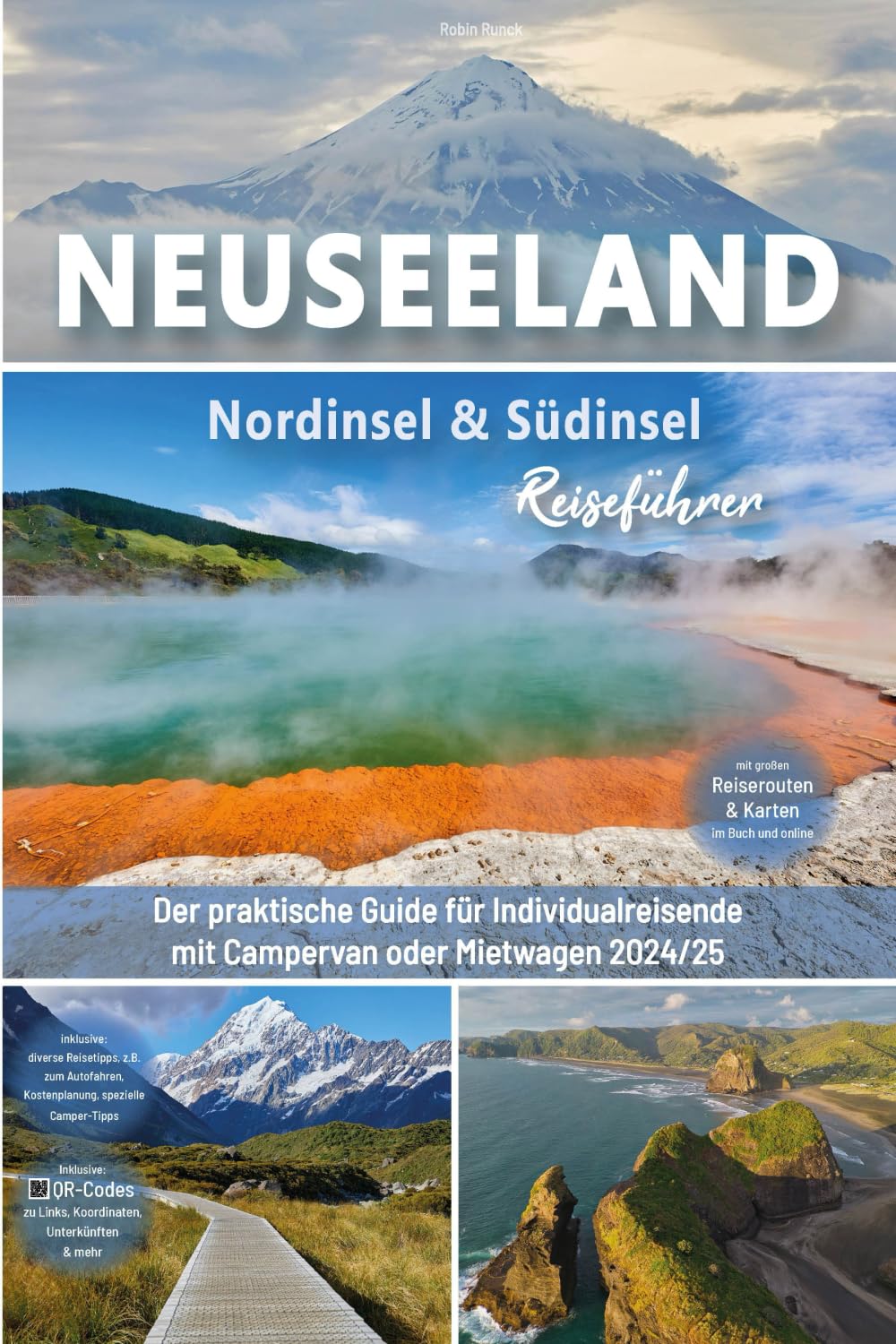 Robin Runck - Neuseeland Reiseführer: Nordinsel & Südinsel: Der praktische Guide für Individualreisende mit Campervan oder Mietwagen - Routen inkl. Online-Karten, ... Neuseeland Roadtrip mit über 300 Reisebildern - Preis vom 09.10.2026 07:28:09 h