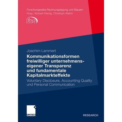 Kommunikationsformen freiwilliger unternehmenseigener Transparenz und fundamentale Kapitalmarkteffekte, Taschenbuch von Joachim Lammert,