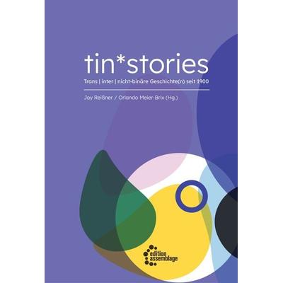 tin*stories, Taschenbuch von , Edition assemblage, 978-3-96042-151-1