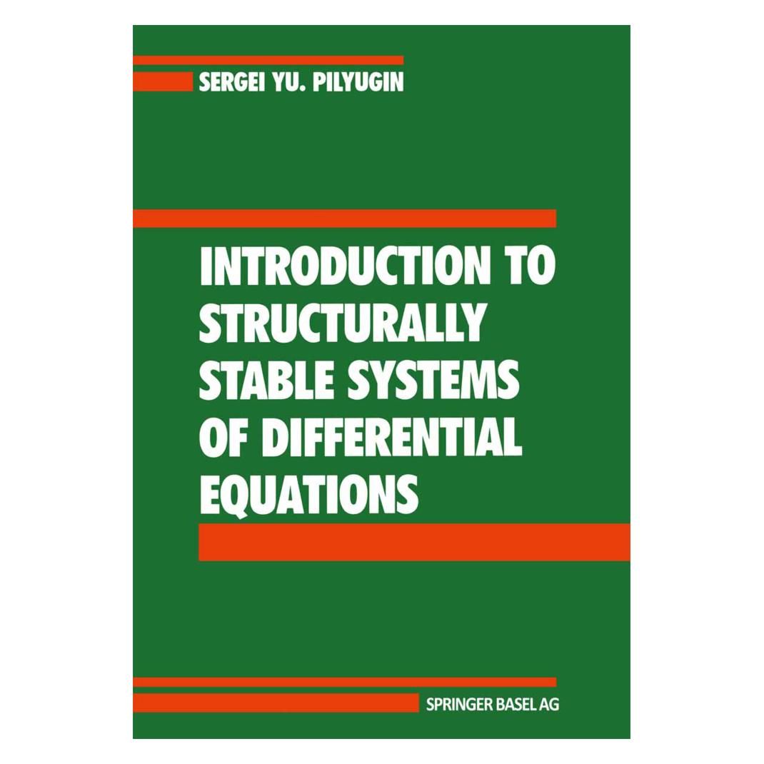 Birkhäuser Introduction to Structurally Stable Systems of Differential Equations (Englisch, Softcover, S. Y. Pilyugin) (55531182)