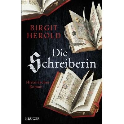 Die Schreiberin, Gebundene Ausgabe von Birgit Herold, Fischer Krüger