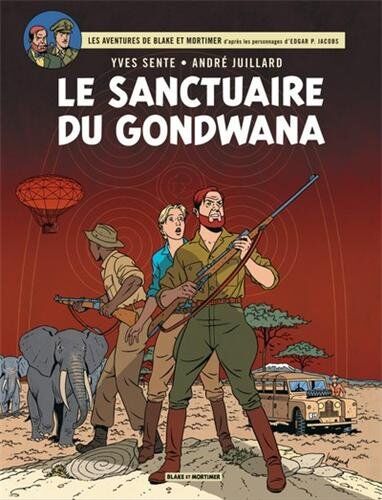 Les aventures de Blake et Mortimer : d'après les personnages d'Edgar P. Jacobs. Vol. 18. Le sanctuaire du Gondwana - Preis vom 01.10.2026 17:08:56 h
