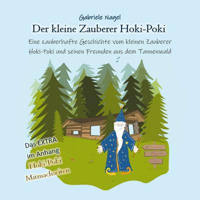 Der kleine Zauberer Hoki-Poki, Gebundene Ausgabe von Gabriele Nagel, BoD – Books on Demand
