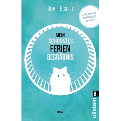 Mein schönstes Ferienbegräbnis, Taschenbuch von Sarah Bosetti, Ullstein Taschenbuch Verlag
