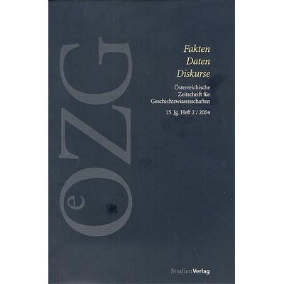 Österreichische Zeitschrift für Geschichtswissenschaften 2/04, von , Studien Verlag, 978-3-7065-1979-3