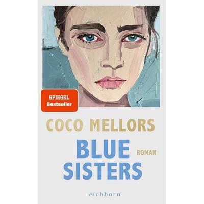 Blue Sisters, Taschenbuch von Coco Mellors, Eichborn, 978-3-8479-0225-6