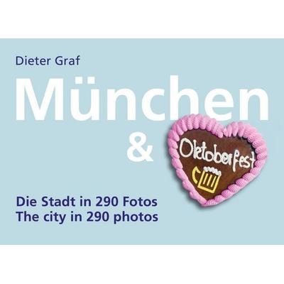 München und Oktoberfest, Taschenbuch von Dieter Graf, Graf, Dieter, 978-3-9819250-9-8