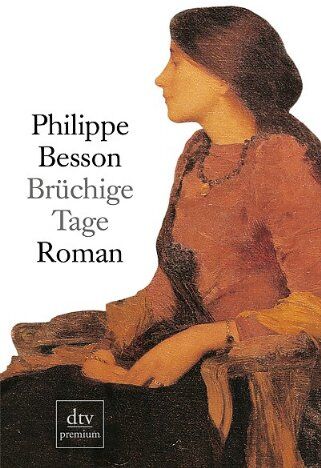 Philippe Besson - Brüchige Tage - Preis vom 19.10.2026 19:33:35 h