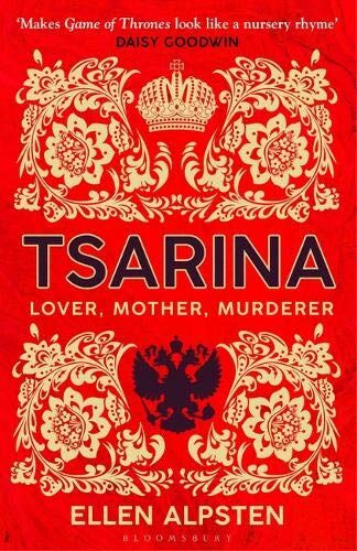Ellen Alpsten - Tsarina: ‘Makes Game of Thrones look like a nursery rhyme’ – Daisy Goodwin (High/Low) - Preis vom 09.10.2026 07:28:09 h