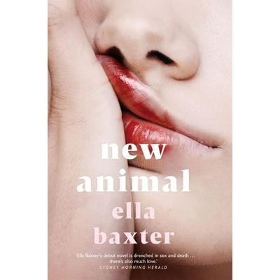 Baxter, E: New Animal, Gebundene Ausgabe von Ella Baxter, Macmillan Publishers International