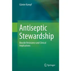 Antiseptic Stewardship, Fachbücher von Günter Kampf