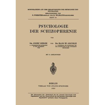 Psychologie der Schizophrenie, Taschenbuch von Hans W. Berze,Hans W. Gruhle, Springer Wien, 978-3-7091-5971-2