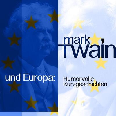 Mark Twain und Europa - Mark Twain, Audio, 9783955970932