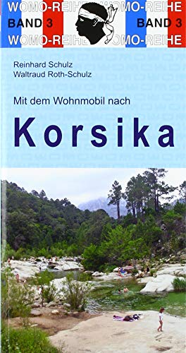 Reinhard Schulz - Mit dem Wohnmobil nach Korsika (Womo-Reihe) - Preis vom 11.10.2026 03:10:56 h
