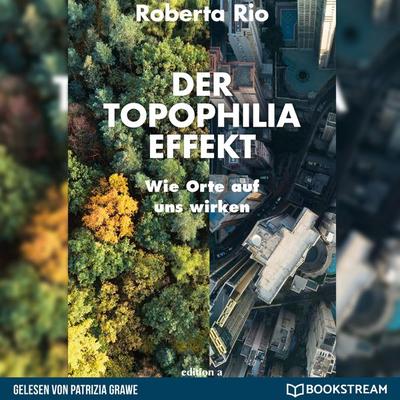 Der Topophilia-Effekt - Roberta Rio, Audio, 9783991099192