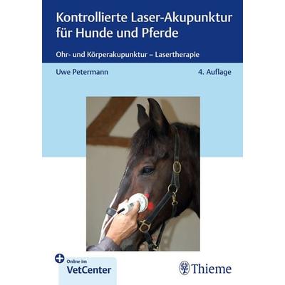 Kontrollierte Laser-Akupunktur für Hunde und Pferde, Set von Uwe Petermann, Thieme, 978-3-13-245310-4