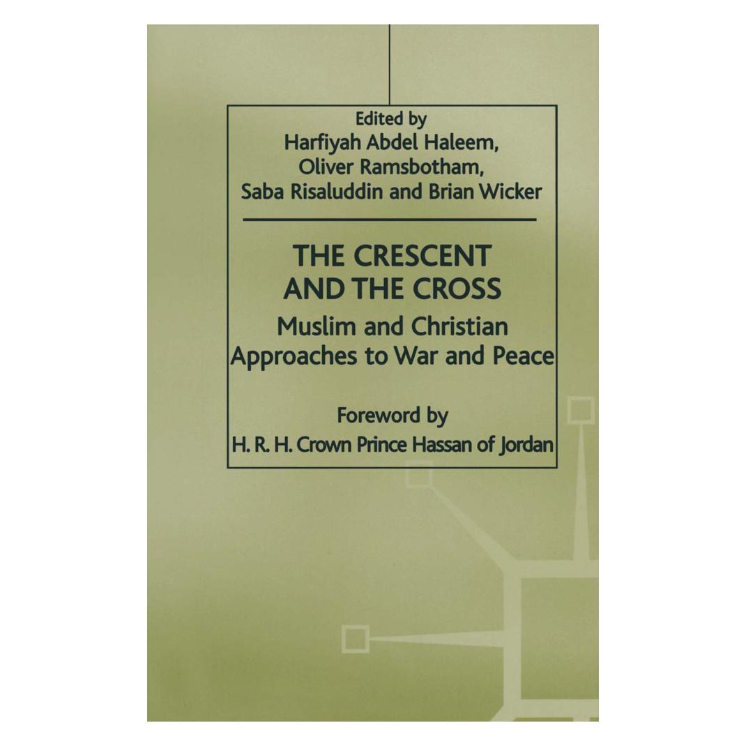 Springer The Crescent and the Cross (Englisch, Softcover, Abdel Haleem Harifyah, Brian Wicker, Oliver Ramsbotham, Saba Risaluddin) (55814079)